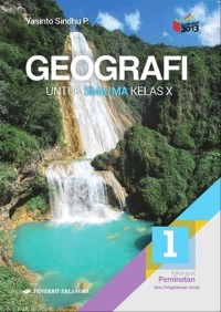GEOGRAFI UNTUK SMA/MA KELAS X