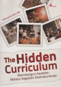 THE HIDDEN CURRICULUM: MEMBANGUN KARAKTER MELALUI KEGIATAN EKSTRAKURIKULER