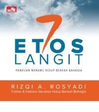 7 ETOS LANGIT: PANDUAN MERAMU HIDUP BERKAH BAHAGIA