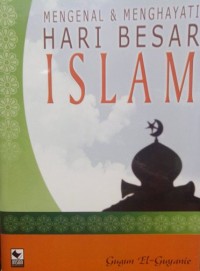 MENGENAL & MENGHAYATI HARI BESAR ISLAM