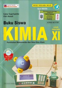 KIMIA UNTUK SMA/MA XI PEMINATAN MATEMATIKA DAN ILMU - ILMU ALAM: BUKU SISWA