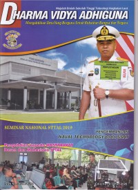 DHARMA VIDYA ADHIGUNA Edisi ke-18 Tahun 2020: PENGEMBANGAN NAVAL TECHNOLOGY pada SSAT