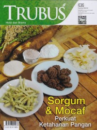 TRUBUS 636 November 2022/LIII: SORGUM & MOCAF Perkuat Ketahanan Pangan