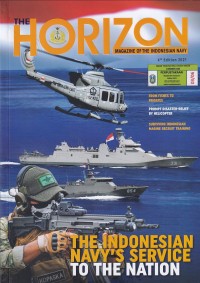 THE HORISON MAGAZINE OF THE INDONESIAN NAVY 4th Ed. 2021: THE INDONESIA NAVY'S SERVICE TO THE NATION