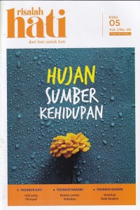 Risalah Hati 05 Vol.I/No.05 Desember 2022 HUJAN SUMBER KEHIDUPAN