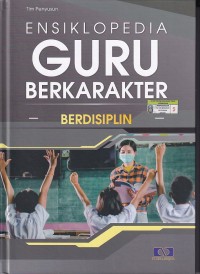 ENSIKLOPEDIA GURU BERKARAKTER: BERDISIPLIN (JILID 5)