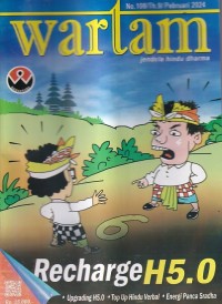 Wartam: Jendela Hindu Dharma Edisi 108/Th.9/ Februari 2024: Recharge H5.0