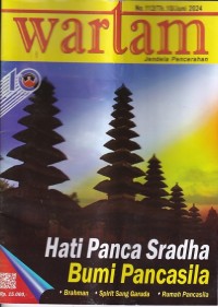 Wartam: Jendela Hindu Dharma Edisi 112/Th.10/ Juni 2024: Hati Panca Sradha Bumi Pancasila