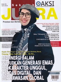 Sekolah JUARA : BERSINERGI DALAM WUJUDKAN GENERASI EMAS, BERKARAKTER UNGGUL, CERDAS DIGITAL, DAN BERWAWASAN GLOBAL