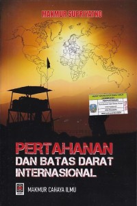 PERTAHANAN DAN BATAS DARAT INTERNASIONAL
