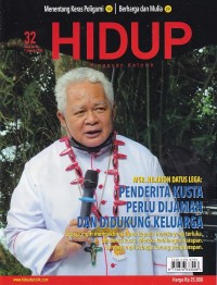 HIDUP 32/11 Agustus 2024: PENDERITA KUSTA PERLU DIJAMAH DAN DIDUKUNG KELUARGA