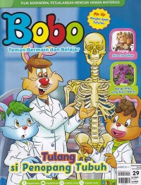Bobo 29/Oktober 2024: Tulang Si Penopang Tubuh