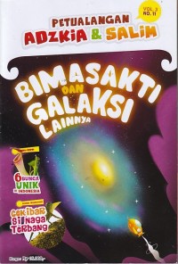 Petualangan Adzkia & Salim Vol. 3/ NO.11 November 2024 : BIMA SAKTI DAN GALAKSI LAINNYA