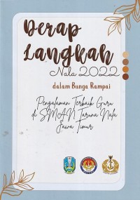 DERAP LANGKAH NALA 2022 DALAM BUNGA RAMPAI : Pengalaman Terbaik Guru di SMAN Taruna Nala Jawa Timur