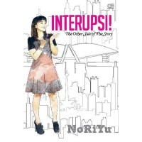 INTERUPSI: THE OTHER SIDE OF THE STORY