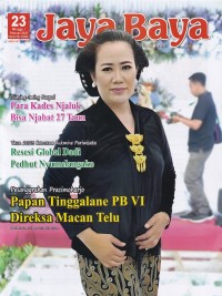 Jaya Baya 23 Minggu I Februari 2023: PAPAN TINGGALANE PB VI DIREKSA MACAN TELU