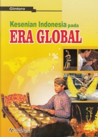KESENIAN INDONESIA PADA ERA GLOBAL