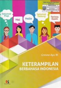 KETRAMPILAN BERBAHASA INDONESIA