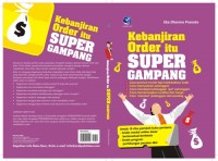 KEBANJIRAN ORDER ITU SUPER GAMPANG