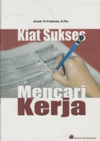 KIAT SUKSES MENCARI KERJA
