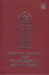 KIDUNG JEMAAT DAN NYANYIKANLAH NYANYIAN BARU