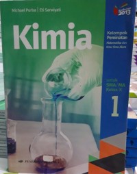 KIMIA KELOMPOK PEMINATAN MATEMATIKA DAN ILMU - ILMU ALAM UNTUK SMA/MA KELAS X