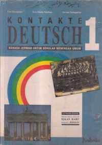 KONTAKTE DEUTSCH 1: BAHASA JERMAN UNTUK SEKOLAH MENENGAH UMUM