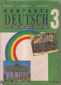 KONTAKTE DEUTSCH 3: BAHASA JERMAN UNTUK SEKOLAH MENENGAH UMUM