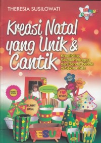 KREASI NATAL YANG UNIK & CANTIK: KREATIVITAS SEKOLAH MINGGU DARI BENDA - BENDA DI SEKITAR KITA