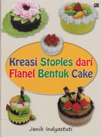 KREASI STOPLES DARI FLANEL BENTUK CAKE