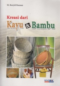 KREASI DARI KAYU & BAMBU
