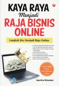 KAYA RAYA MENJADI RAJA BISNIS ONLINE