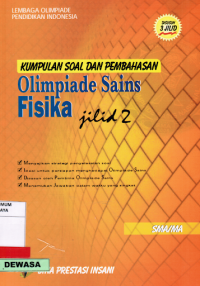 Kumpulan Soal dan Pembahasan Olimpiade Sains Fisika Jilid 2