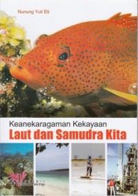 KEANEKARAGAMAN KEKAYAAN LAUT DAN SAMUDRA KITA