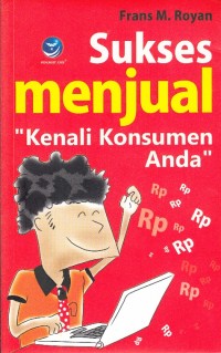 SUKSES MENJUAL KENALI KONSUMEN ANDA