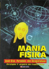 MANIA FISIKA: ASAH OTAK, PARADOKS, DAN KEINGINTAHUAN