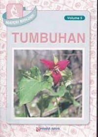 MATERI BIOLOGI! TUMBUHAN (VOLUME 5)