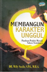 MEMBANGUN KARAKTER UNGGUL