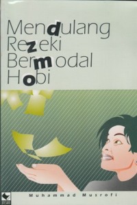 MENDULANG REZEKI BERMODAL HOBI