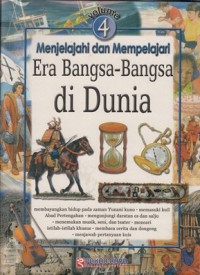 MENJELAJAHI & MEMPELAJARI ERA BANGSA - BANGSA DI DUNIA (Vol. 4)