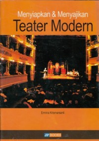 MENYIAPKAN DAN MENYAJIKAN TEATER MODERN