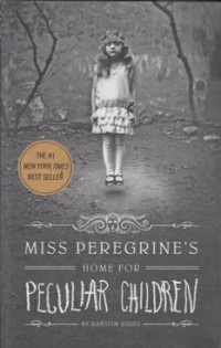 MISS PEREGRINE'S HOME FOR PEGULIAR CHILDREN