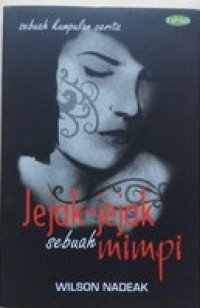 Jejak-Jejak Sebuah Mimpi