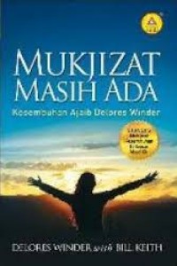 MUKJIZAT MASIH ADA: KESEMBUHAN AJAIB DELORES WONDER