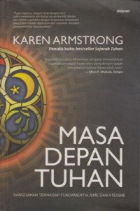 MASA DEPAN TUHAN: SANGGAHAN TERHADAP FUNDAMENTALISME DAN ATEISME