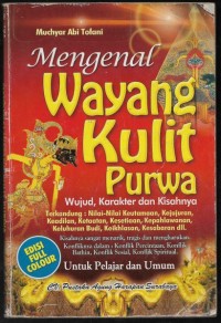 Mengenal Wayang Kulit Purwa: Wujud, Karakkter dan Kisahnya