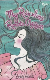 MY RIDICULOUS ROMANTIC OBSESSION