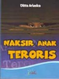 NAKSIR ANAK TERORIS