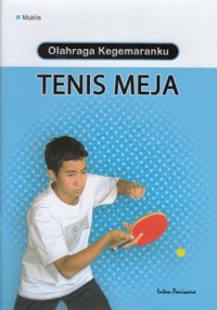 OLAHRAGA KEGEMARANKU TENIS MEJA