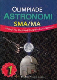 STRATEGI JITU MENJUARAI OLIMPIADE SAINS ASTRONOMI SMA/MA 1